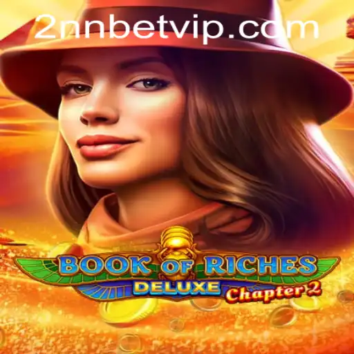 Book of Riches Deluxe Chapter 2: An Engaging Gaming Experience with 2nnbet PH Login