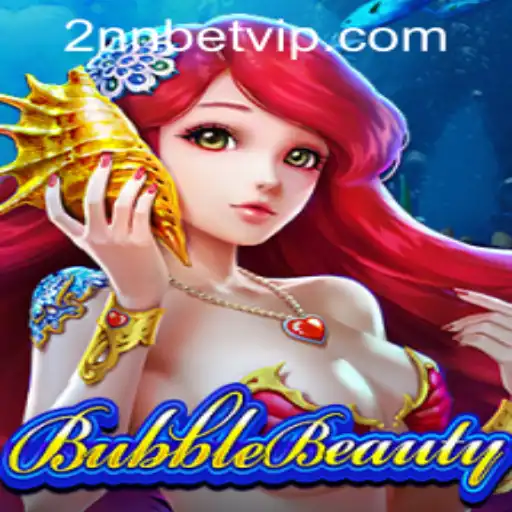 Discover the Magic of BubbleBeauty and 2nnbet PH Login