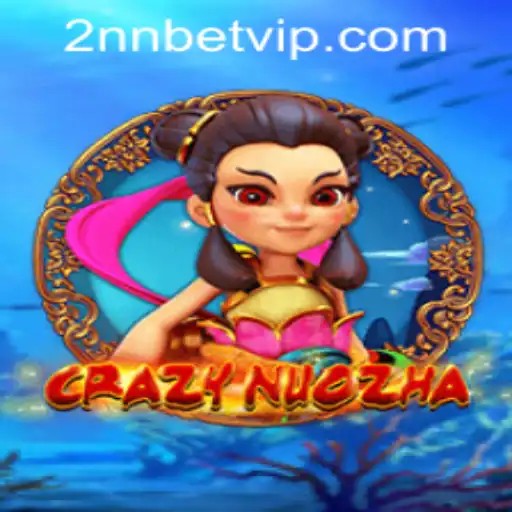 Exploring the Wild World of CrazyNuoZha and Navigating 2nnbet PH Login