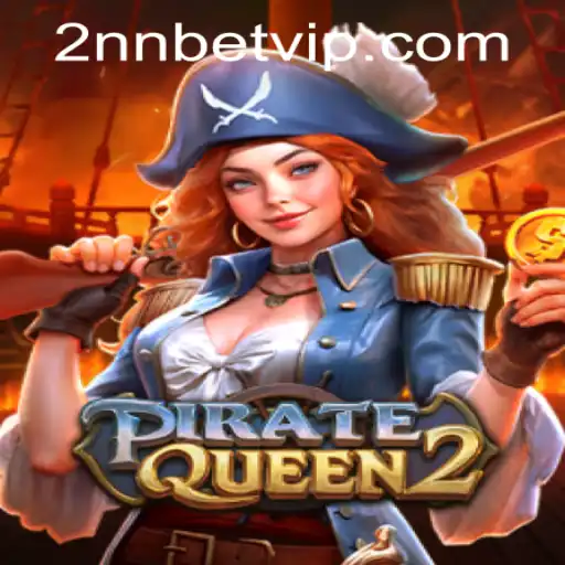 PirateQueen2: A Voyage into Adventure with 2nnbet PH Login